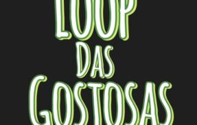 Loop das Gostosas